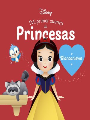 cover image of Blancanieves. Mi primer cuento de princesas